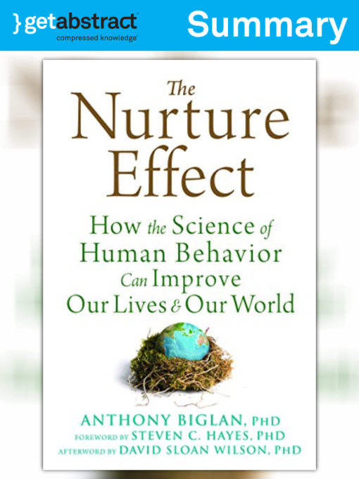 Title details for The Nurture Effect (Summary) by Anthony Biglan - Available